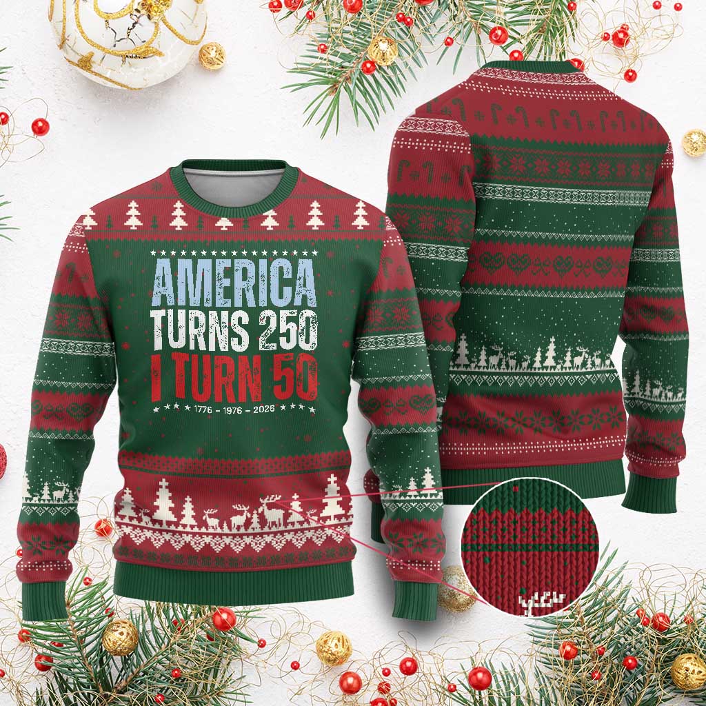 America Turns 250 I Turn 50 Ugly Christmas Sweater 50th Birthday 250th Anniversary USA Vintage 1976 TS11 Red Green Print Your Wear