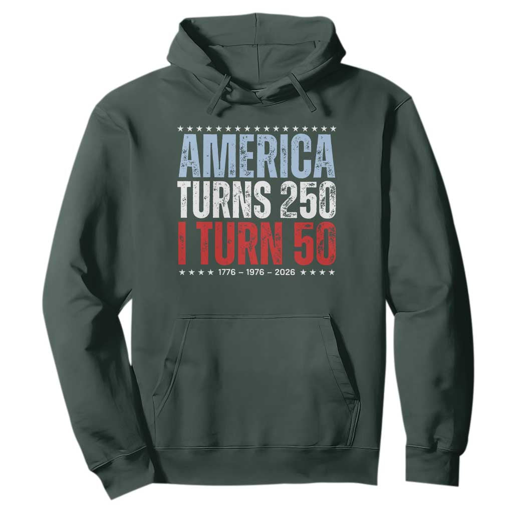 America Turns 250 I Turn 50 Hoodie 50th Birthday 250th Anniversary USA Vintage 1976 TS11 Dark Forest Green Print Your Wear