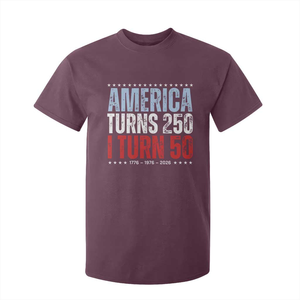 America Turns 250 I Turn 50 T Shirt For Kid 50th Birthday 250th Anniversary USA Vintage 1976 TS11 Maroon Print Your Wear