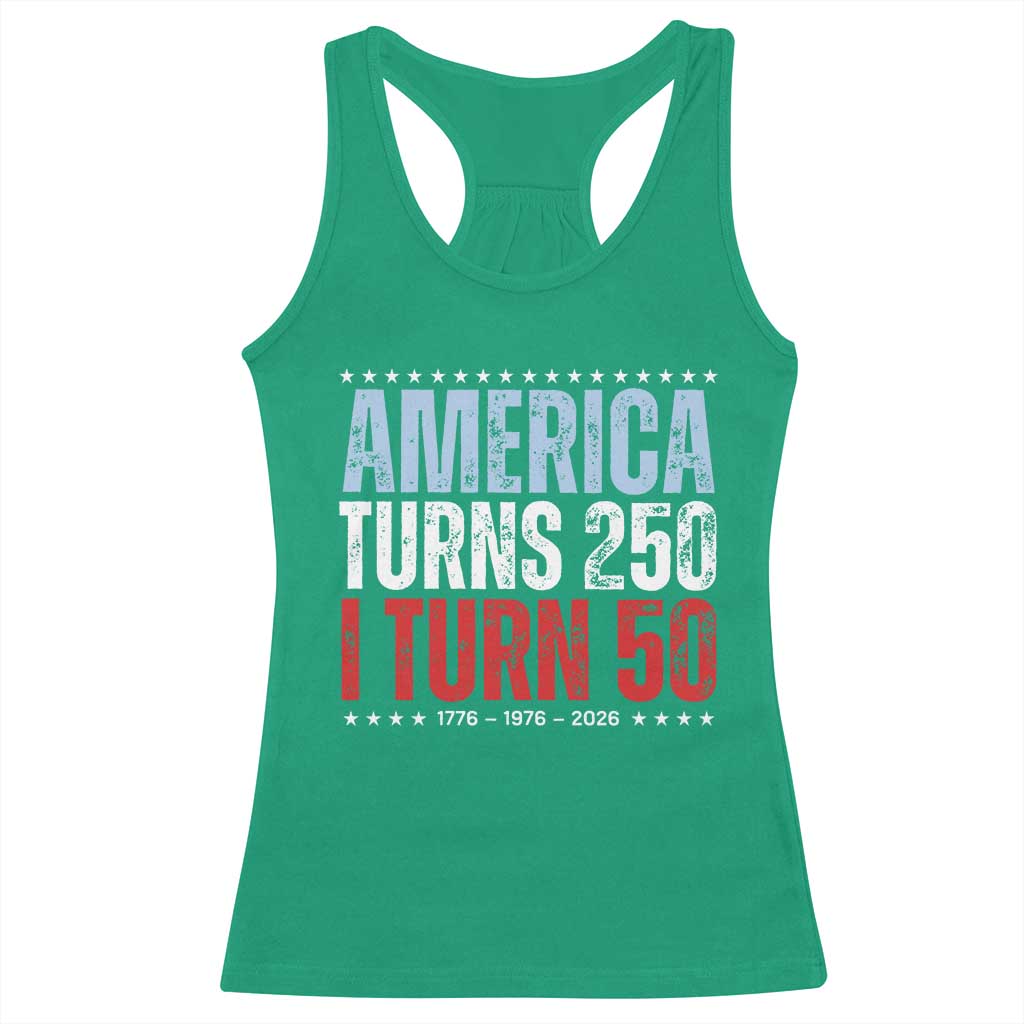 America Turns 250 I Turn 50 Racerback Tank Top 50th Birthday 250th Anniversary USA Vintage 1976 TS11 Irish Green Print Your Wear