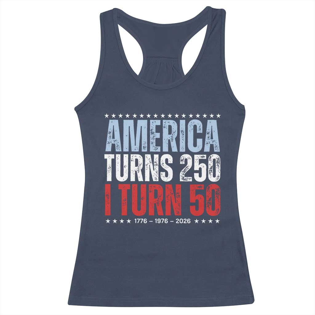 America Turns 250 I Turn 50 Racerback Tank Top 50th Birthday 250th Anniversary USA Vintage 1976 TS11 Navy Print Your Wear
