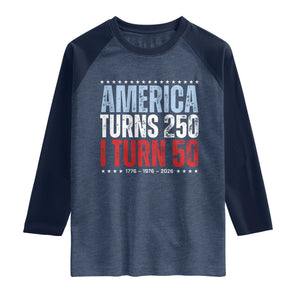 America Turns 250 I Turn 50 Raglan Shirt 50th Birthday 250th Anniversary USA Vintage 1976 TS11 Heather Denim Navy Print Your Wear