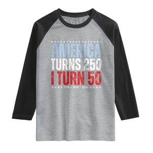 America Turns 250 I Turn 50 Raglan Shirt 50th Birthday 250th Anniversary USA Vintage 1976 TS11 Heather Gray Black Print Your Wear
