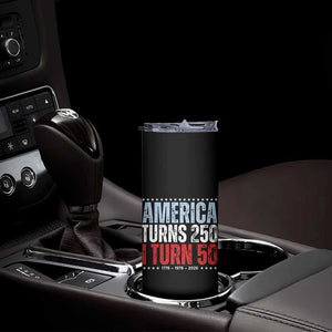 America Turns 250 I Turn 50 Skinny Tumbler 50th Birthday 250th Anniversary USA Vintage 1976 TS11 Print Your Wear