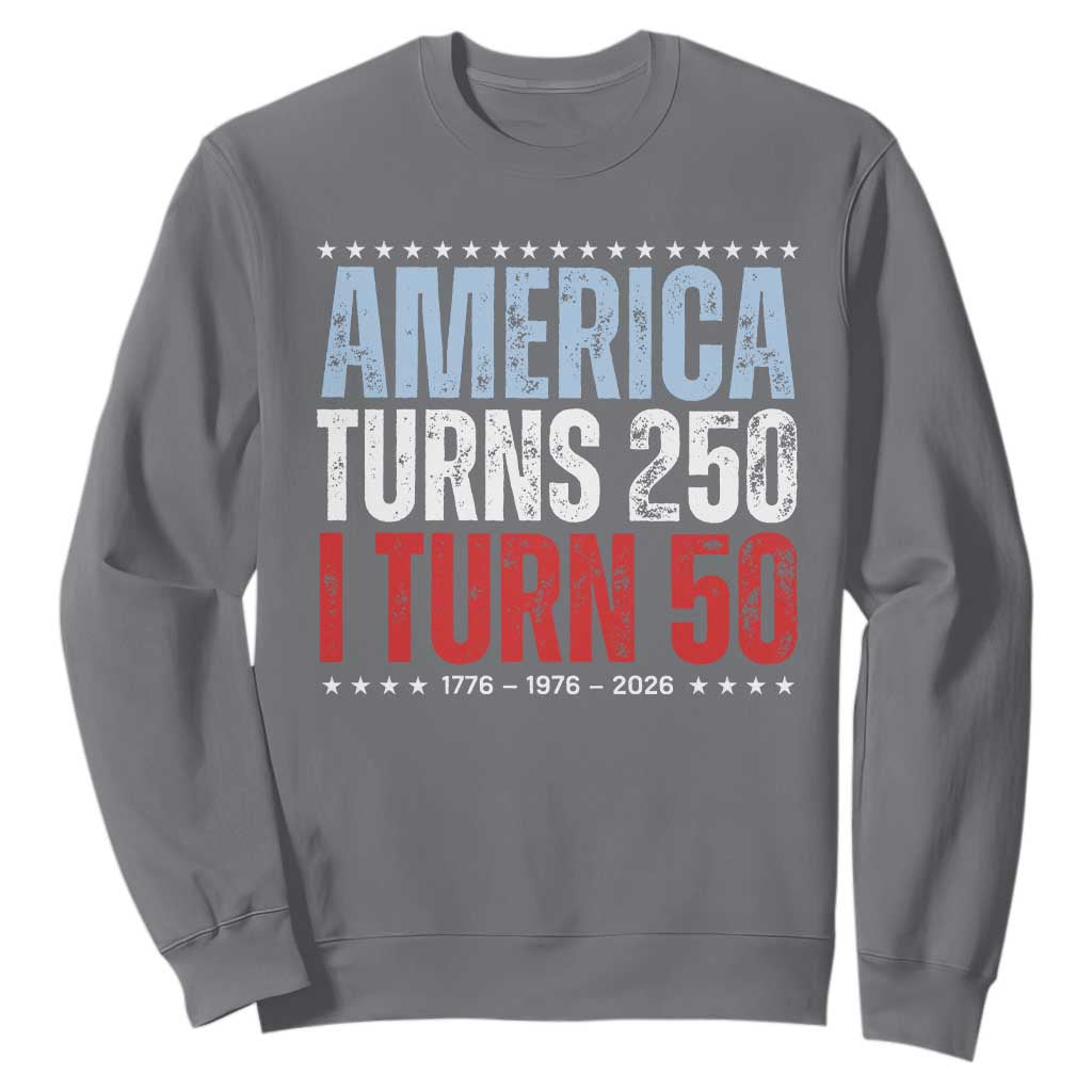 America Turns 250 I Turn 50 Sweatshirt 50th Birthday 250th Anniversary USA Vintage 1976 TS11 Charcoal Print Your Wear