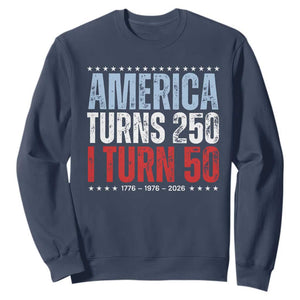 America Turns 250 I Turn 50 Sweatshirt 50th Birthday 250th Anniversary USA Vintage 1976 TS11 Navy Print Your Wear