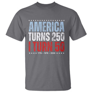 America Turns 250 I Turn 50 T Shirt - 50th Birthday 250th Anniversary USA Vintage 1976 TS11 Charcoal Print Your Wear