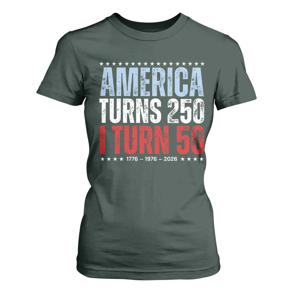 America Turns 250 I Turn 50 T Shirt For Women 50th Birthday 250th Anniversary USA Vintage 1976 TS11 Dark Forest Green Print Your Wear