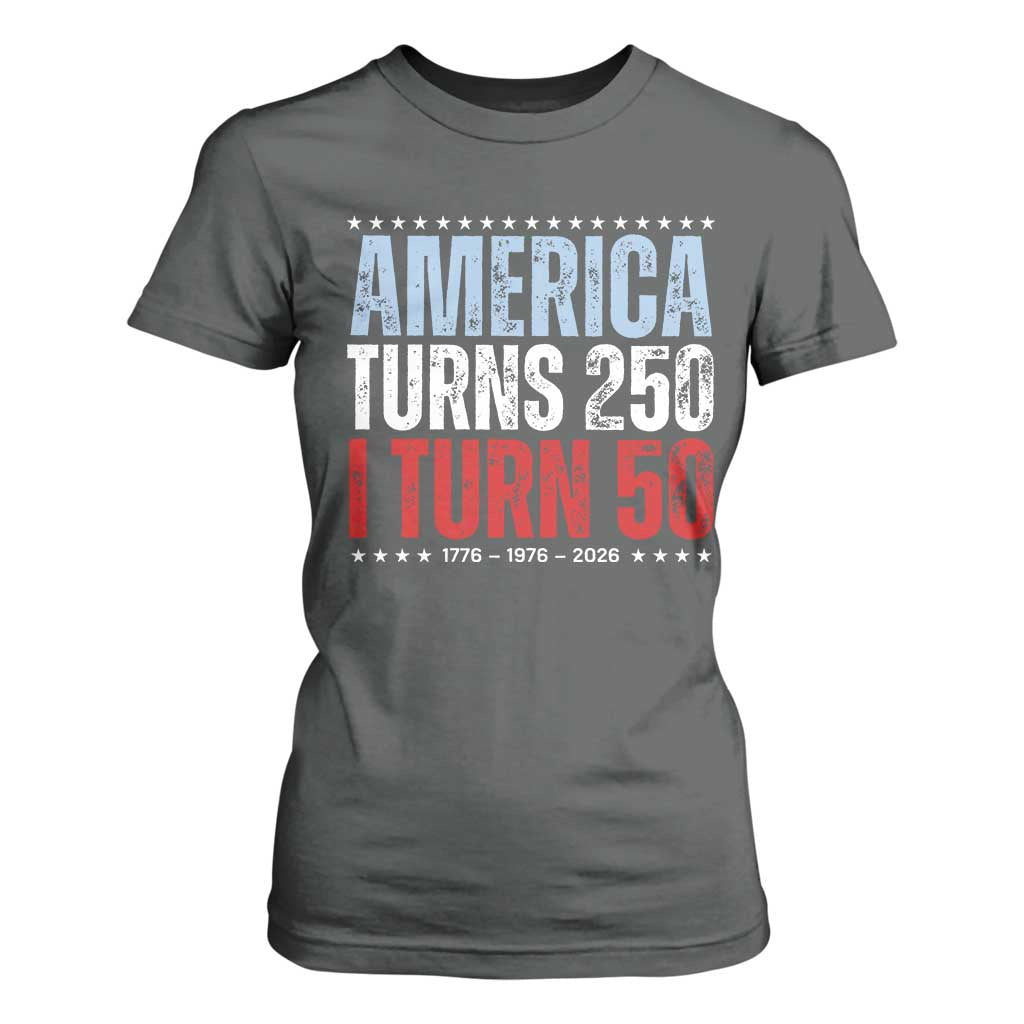 America Turns 250 I Turn 50 T Shirt For Women 50th Birthday 250th Anniversary USA Vintage 1976 TS11 Dark Heather Print Your Wear