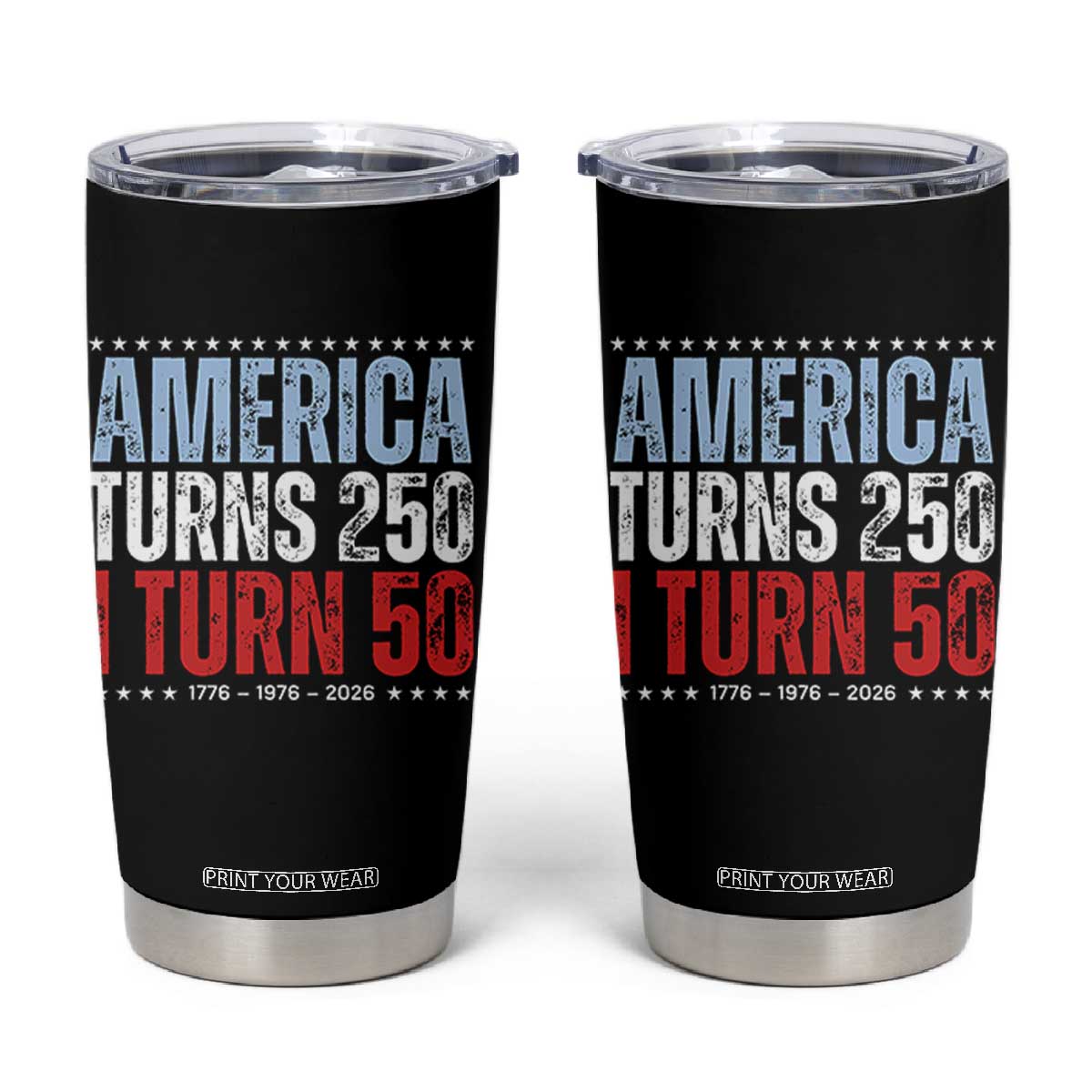 America Turns 250 I Turn 50 Tumbler Cup 50th Birthday 250th Anniversary USA Vintage 1976 TS11 Black Print Your Wear