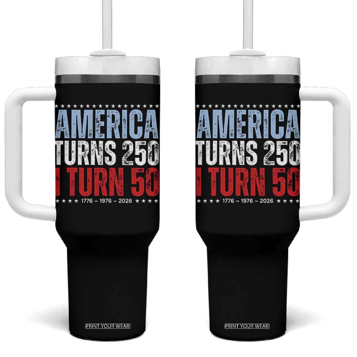 America Turns 250 I Turn 50 Tumbler With Handle 50th Birthday 250th Anniversary USA Vintage 1976 TS11 One Size: 40 oz Black Print Your Wear