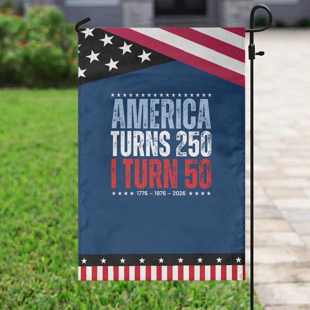 America Turns 250 I Turn 50 Patriotic Garden Flag 50th Birthday 250th Anniversary USA Vintage 1976 TS11 Classic Blue Black Print Your Wear