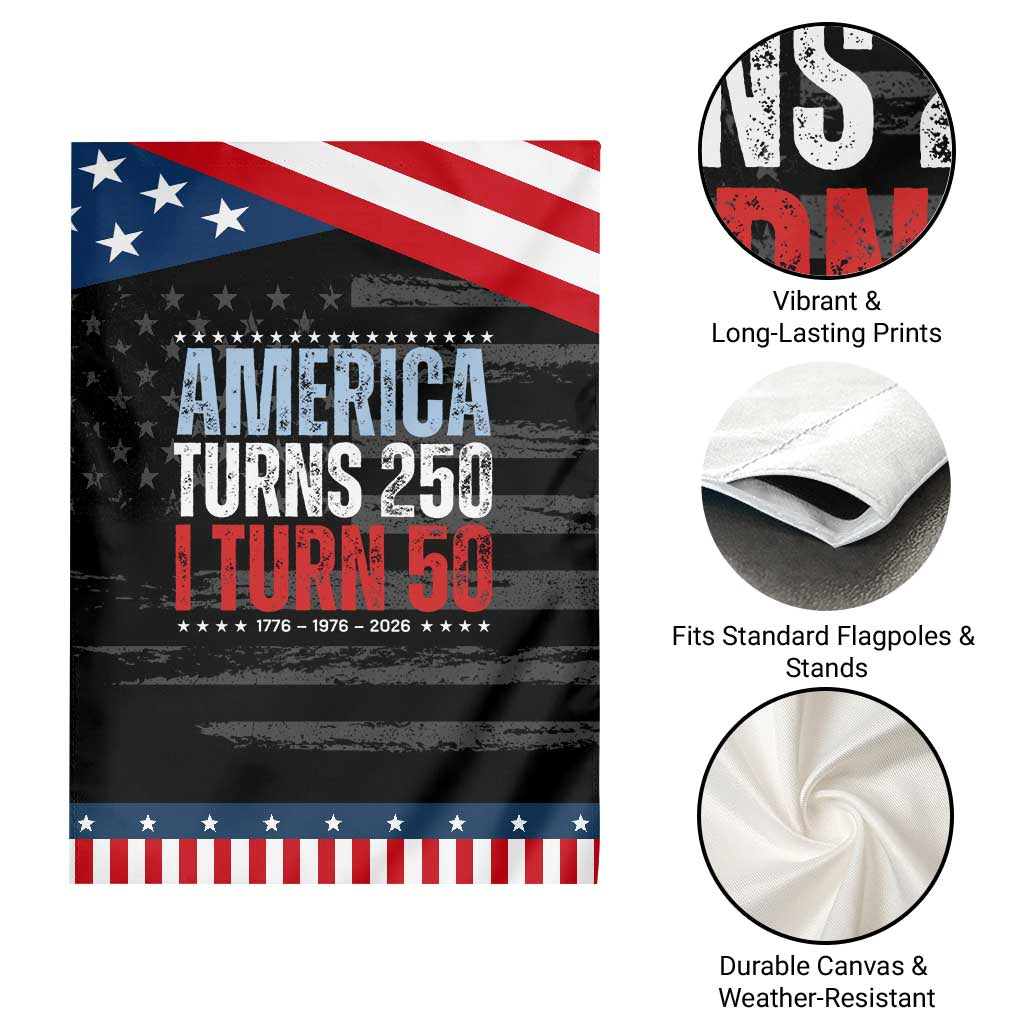 America Turns 250 I Turn 50 Patriotic Garden Flag 50th Birthday 250th Anniversary USA Vintage 1976 TS11 Print Your Wear