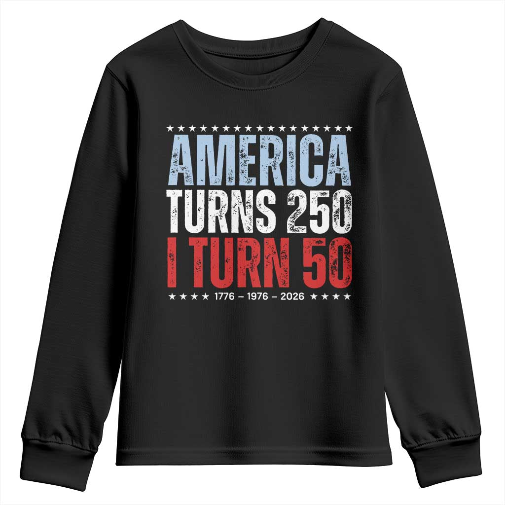 America Turns 250 I Turn 50 Youth Sweatshirt 50th Birthday 250th Anniversary USA Vintage 1976 TS11 Black Print Your Wear