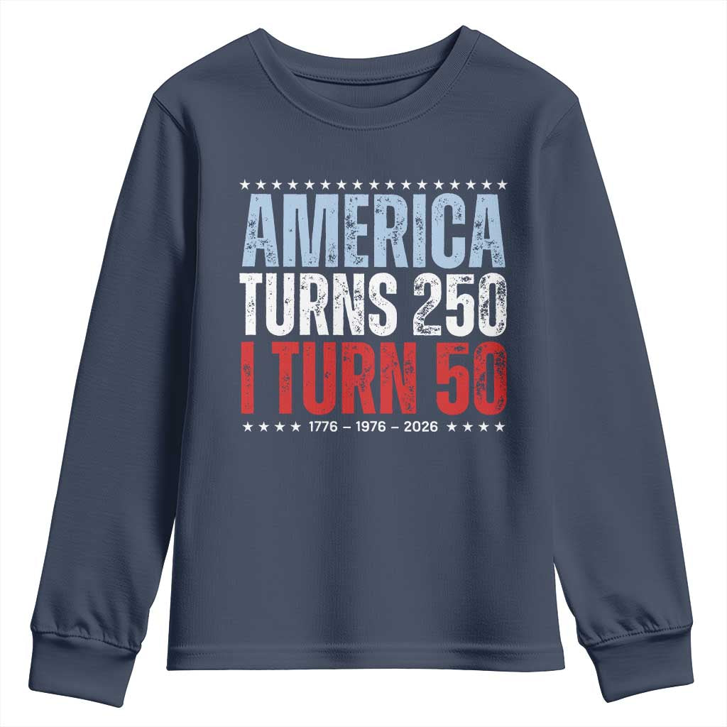 America Turns 250 I Turn 50 Youth Sweatshirt 50th Birthday 250th Anniversary USA Vintage 1976 TS11 Navy Print Your Wear