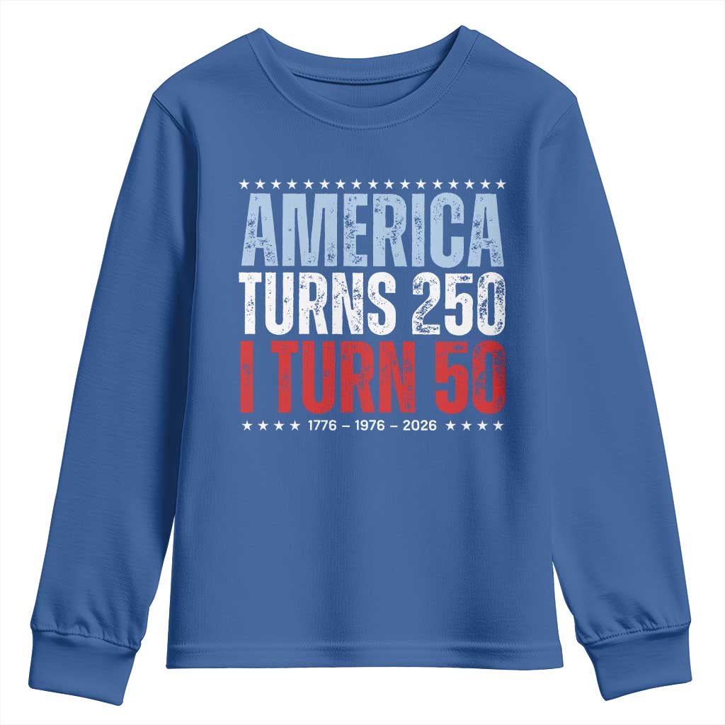 America Turns 250 I Turn 50 Youth Sweatshirt 50th Birthday 250th Anniversary USA Vintage 1976 TS11 Royal Blue Print Your Wear