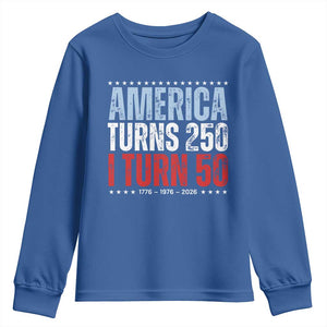 America Turns 250 I Turn 50 Youth Sweatshirt 50th Birthday 250th Anniversary USA Vintage 1976 TS11 Royal Blue Print Your Wear