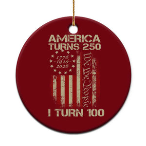 America Turns 250 I Turn 100 Ceramic Ornament 100th Birthday 250th Anniversary USA Vintage 1926 Bday TS11 1pc Red Print Your Wear
