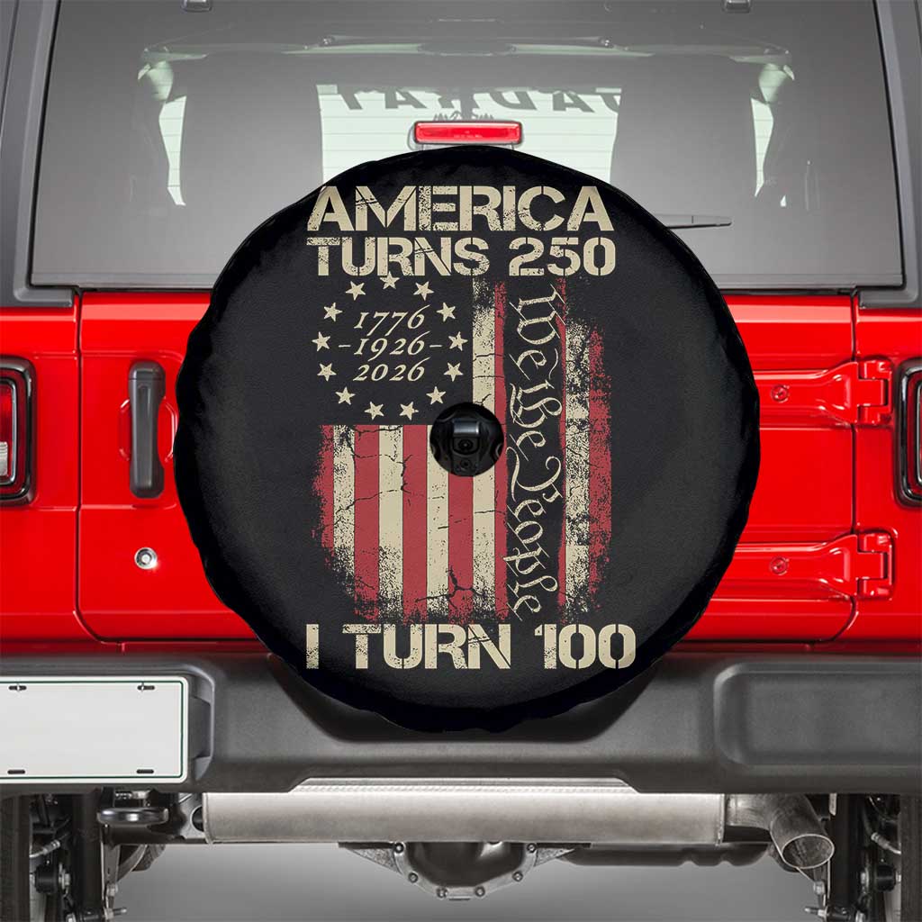 America Turns 250 I Turn 100 Spare Tire Cover 100th Birthday 250th Anniversary USA Vintage 1926 Bday TS11 Black Print Your Wear