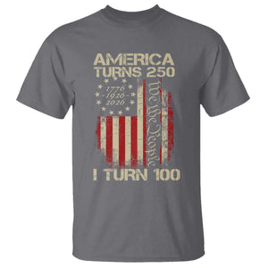 America Turns 250 I Turn 100 T Shirt 100th Birthday 250th Anniversary USA Vintage 1926 Bday TS11 Charcoal Print Your Wear