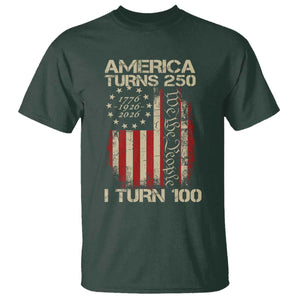 America Turns 250 I Turn 100 T Shirt 100th Birthday 250th Anniversary USA Vintage 1926 Bday TS11 Dark Forest Green Print Your Wear