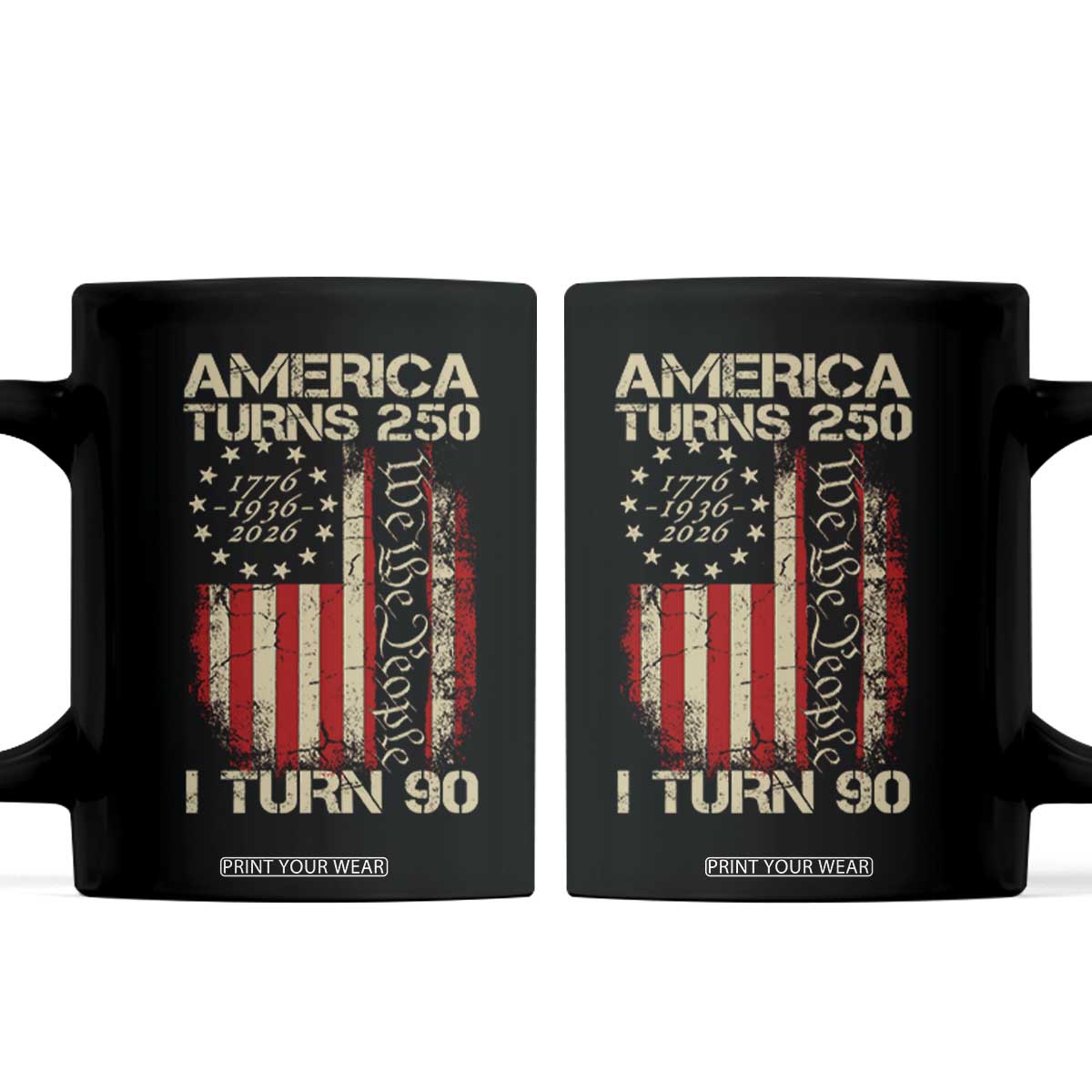 America Turns 250 I Turn 90 Coffee Mug 90th Birthday 250th Anniversary USA Vintage 1936 Bday TS11 Black Print Your Wear