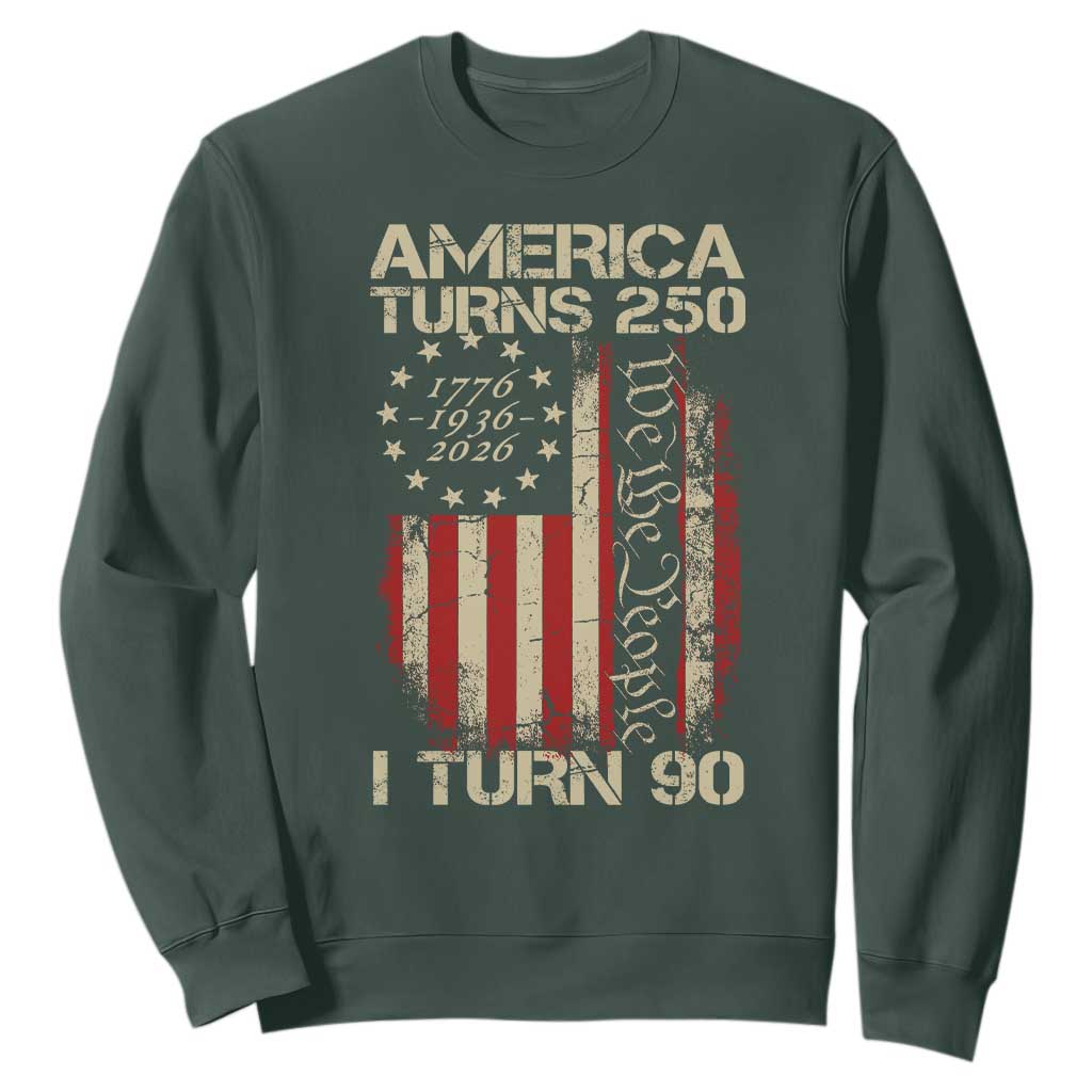 America Turns 250 I Turn 90 Sweatshirt 90th Birthday 250th Anniversary USA Vintage 1936 Bday TS11 Dark Forest Green Print Your Wear