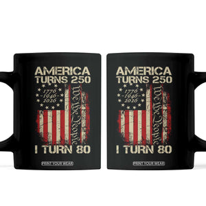 America Turns 250 I Turn 80 Coffee Mug 80th Birthday 250th Anniversary USA Vintage 1946 Bday TS11 Black Print Your Wear