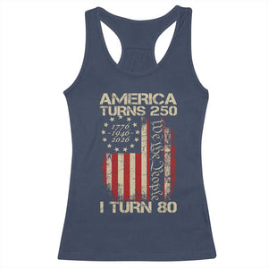 America Turns 250 I Turn 80 Racerback Tank Top 80th Birthday 250th Anniversary USA Vintage 1946 Bday TS11 Navy Print Your Wear
