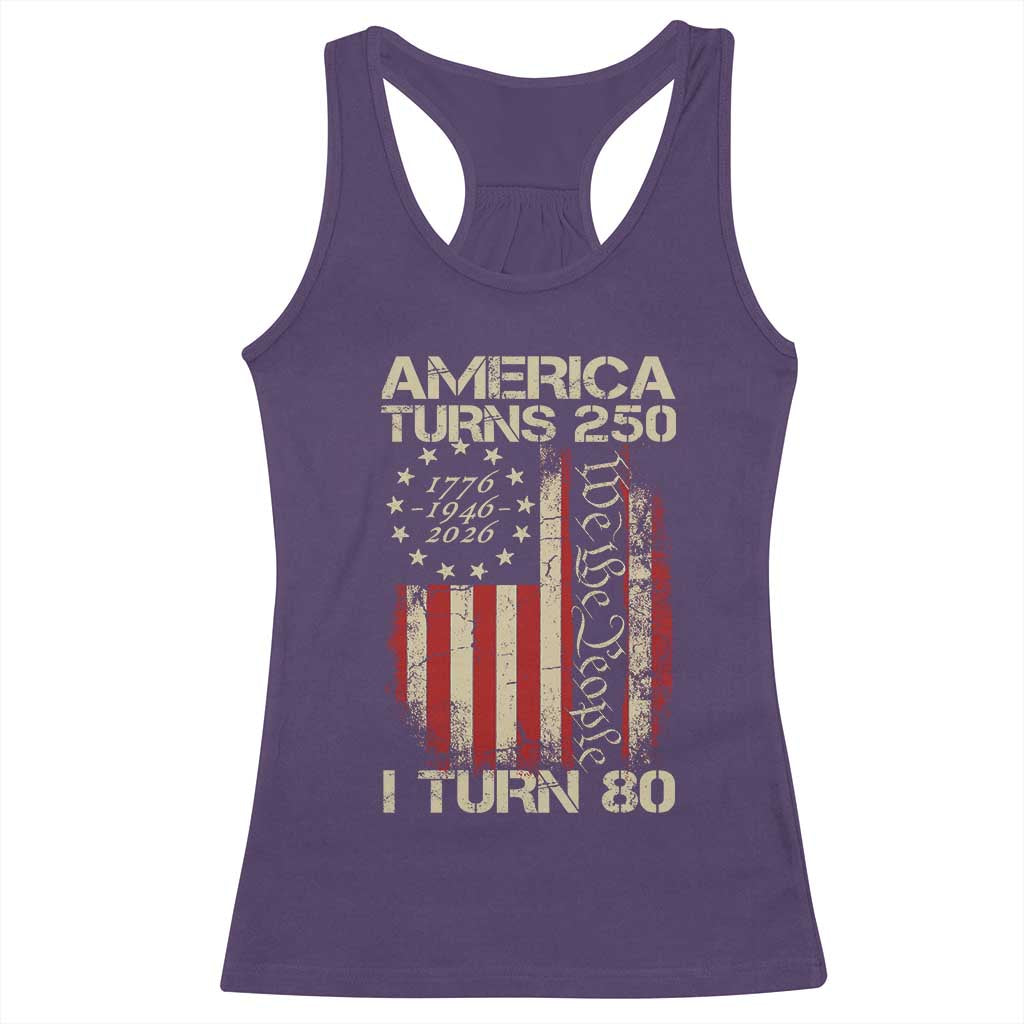 America Turns 250 I Turn 80 Racerback Tank Top 80th Birthday 250th Anniversary USA Vintage 1946 Bday TS11 Purple Print Your Wear