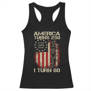 America Turns 250 I Turn 60 Racerback Tank Top 60th Birthday 250th Anniversary USA Vintage 1966 Bday TS11 Black Print Your Wear