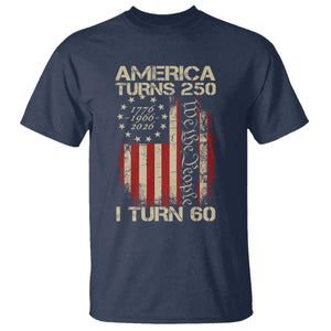 America Turns 250 I Turn 60 T Shirt 60th Birthday 250th Anniversary USA Vintage 1966 Bday TS11 Navy Print Your Wear