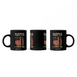 America Turns 250 I Turn 40 Coffee Mug 40th Birthday 250th Anniversary USA Vintage 1986 Bday TS11 Print Your Wear
