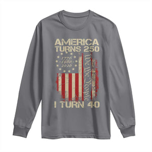 America Turns 250 I Turn 40 Long Sleeve Shirt 40th Birthday 250th Anniversary USA Vintage 1986 Bday TS11 Charcoal Print Your Wear