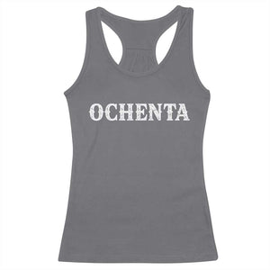 Spanish Mexican 80th Birthday Racerback Tank Top Ochenta 60 Years Old Bday TS11 Charcoal Print Your Wear