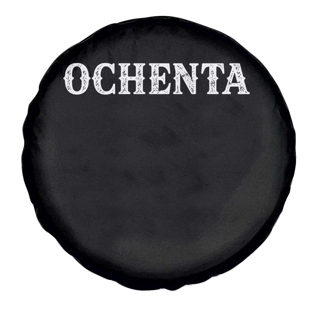 Spanish Mexican 80th Birthday Spare Tire Cover Ochenta 60 Years Old Bday TS11 Print Your Wear