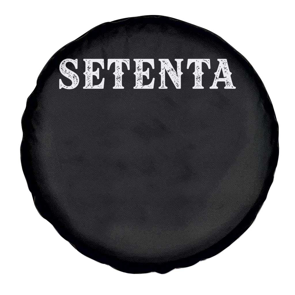 Spanish Mexican 70th Birthday Spare Tire Cover Setenta 40 Years Old Bday TS11 Print Your Wear