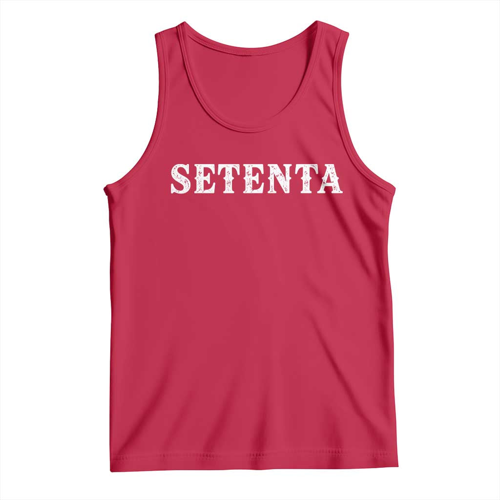Spanish Mexican 70th Birthday Tank Top Setenta 40 Years Old Bday TS11 Red Print Your Wear