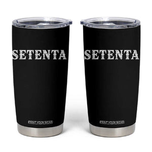 Spanish Mexican 70th Birthday Tumbler Cup Setenta 40 Years Old Bday TS11 Black Print Your Wear