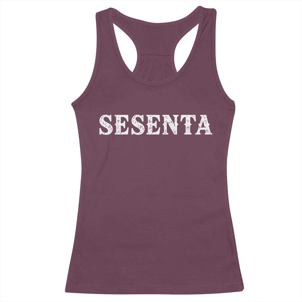 Spanish Mexican 60th Birthday Racerback Tank Top Sesenta 60 Years Old Bday TS11 Maroon Print Your Wear