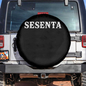 Spanish Mexican 60th Birthday Spare Tire Cover Sesenta 60 Years Old Bday TS11 No hole Black Print Your Wear