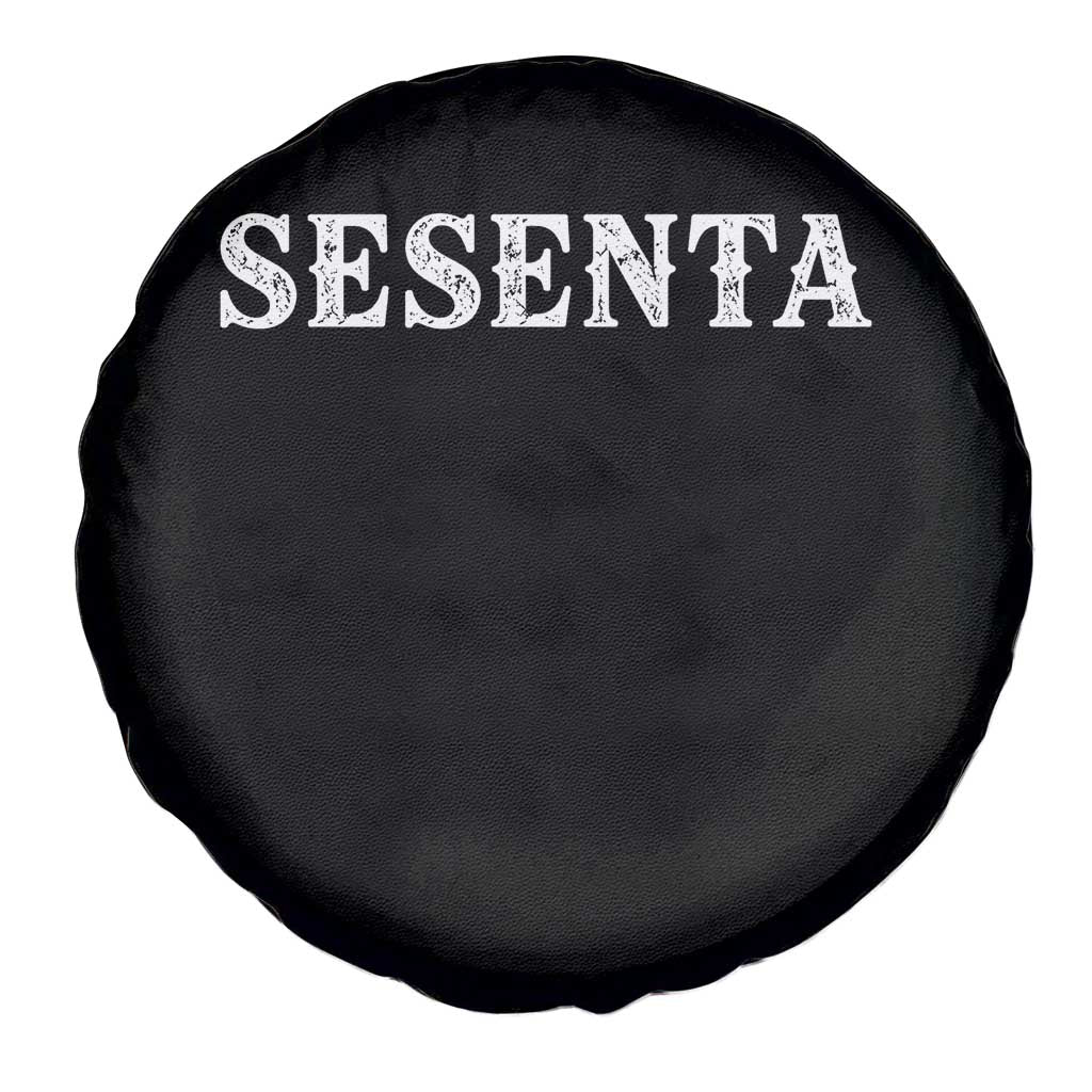 Spanish Mexican 60th Birthday Spare Tire Cover Sesenta 60 Years Old Bday TS11 Print Your Wear