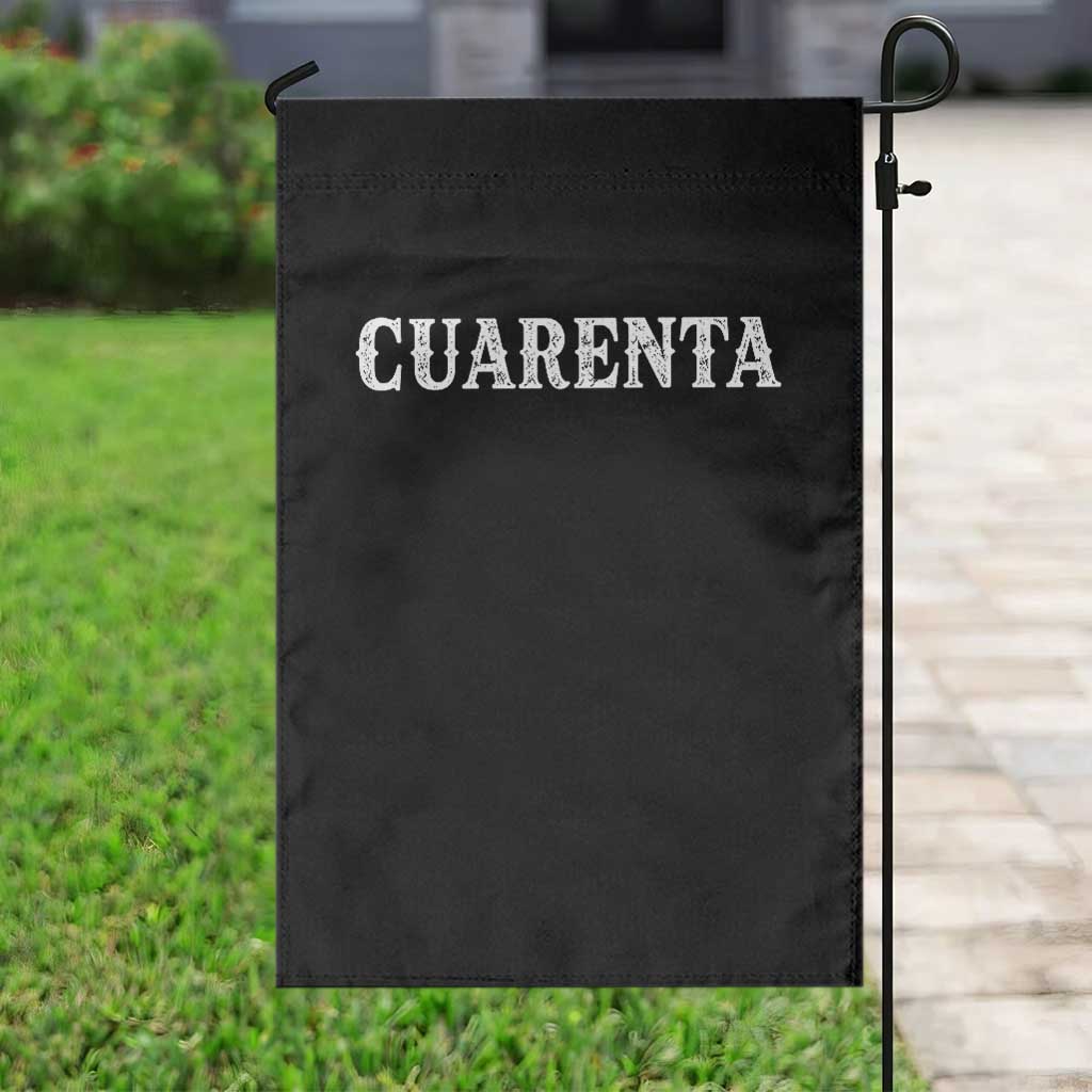 Spanish Mexican 40th Birthday Garden Flag Cuarenta 40 Years Old Bday TS11 Print Your Wear