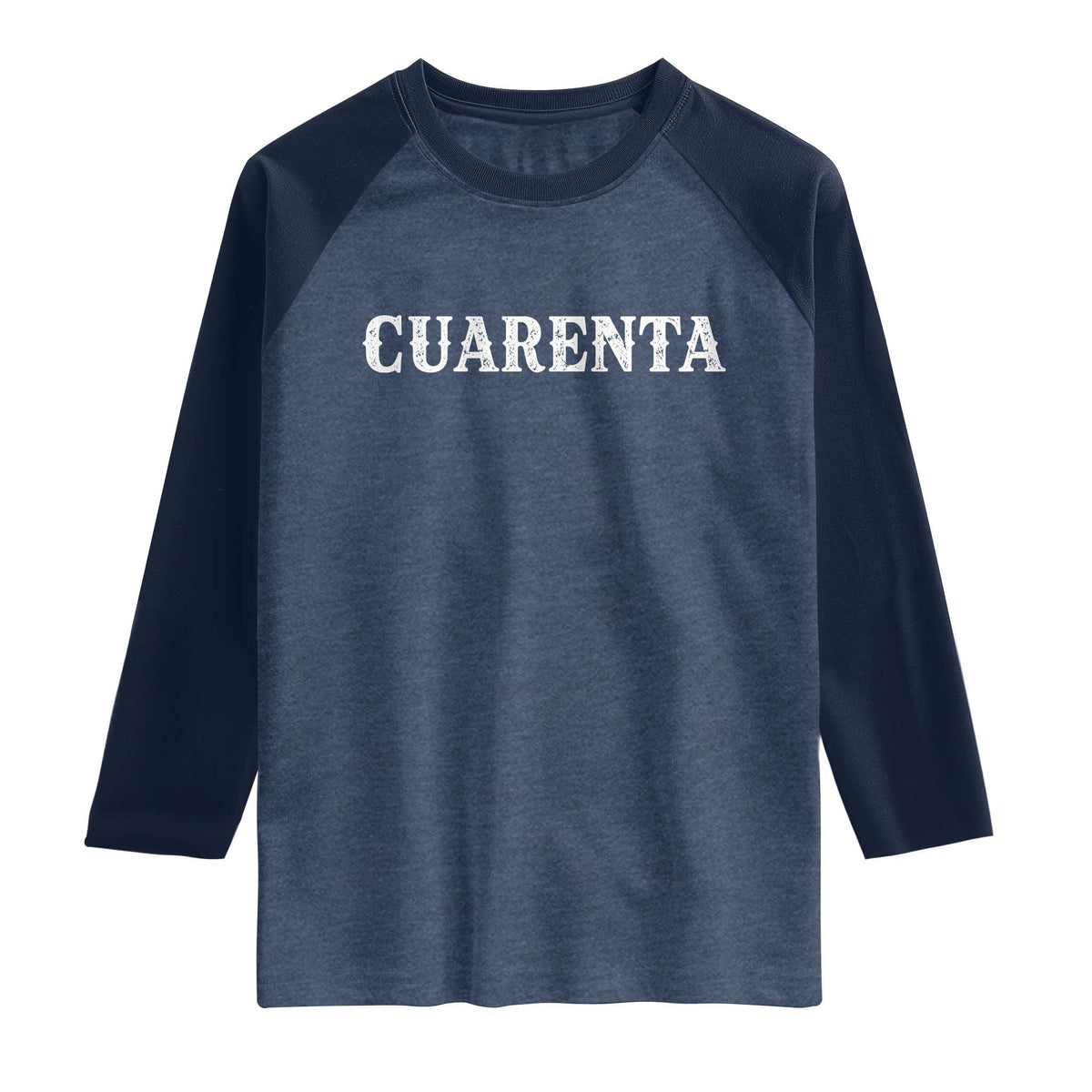 Spanish Mexican 40th Birthday Raglan Shirt Cuarenta 40 Years Old Bday TS11 Heather Denim Navy Print Your Wear