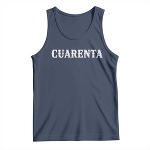 Spanish Mexican 40th Birthday Tank Top Cuarenta 40 Years Old Bday TS11 Navy Print Your Wear
