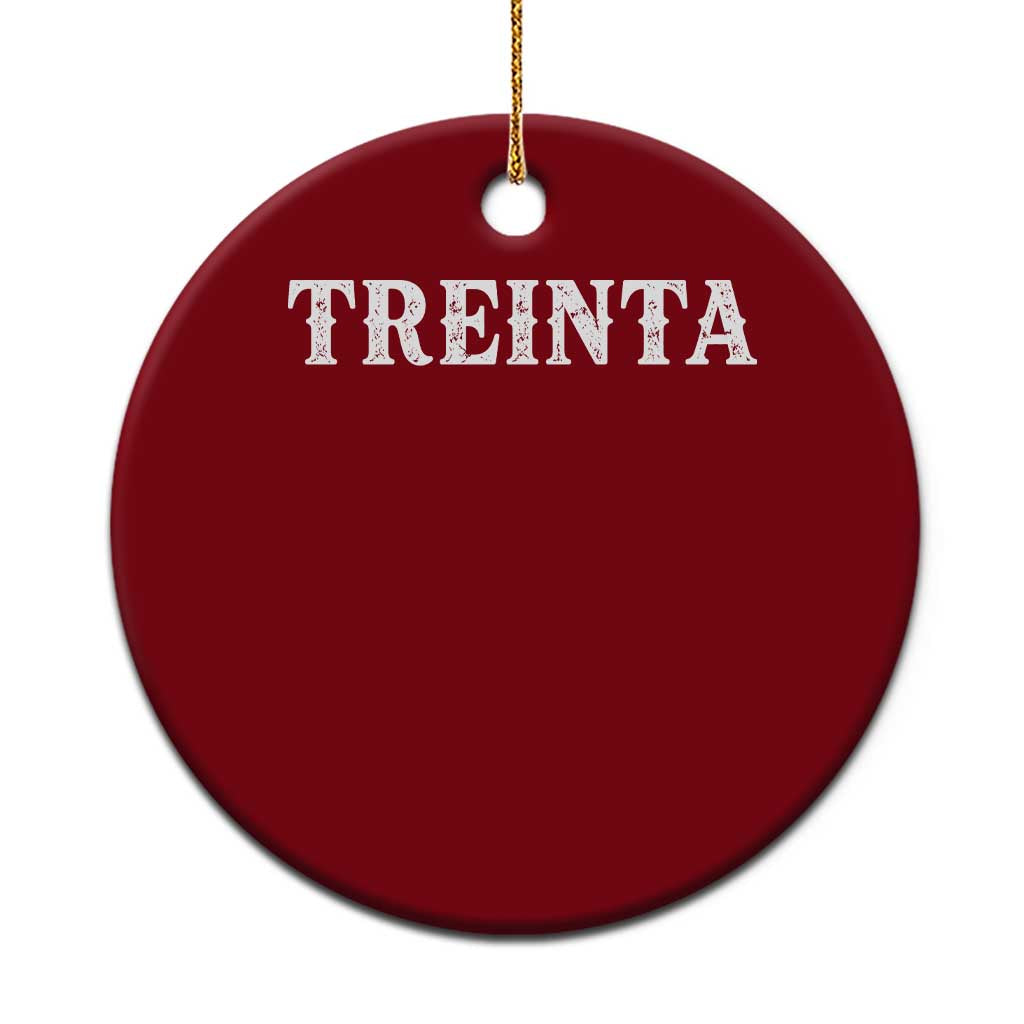 Spanish Mexican 30th Birthday Ceramic Ornament Treinta 30 Years Old Bday TS11 1pc Red Print Your Wear