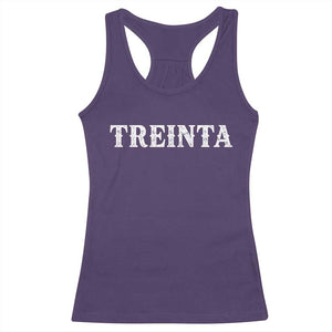 Spanish Mexican 30th Birthday Racerback Tank Top Treinta 30 Years Old Bday TS11 Purple Print Your Wear