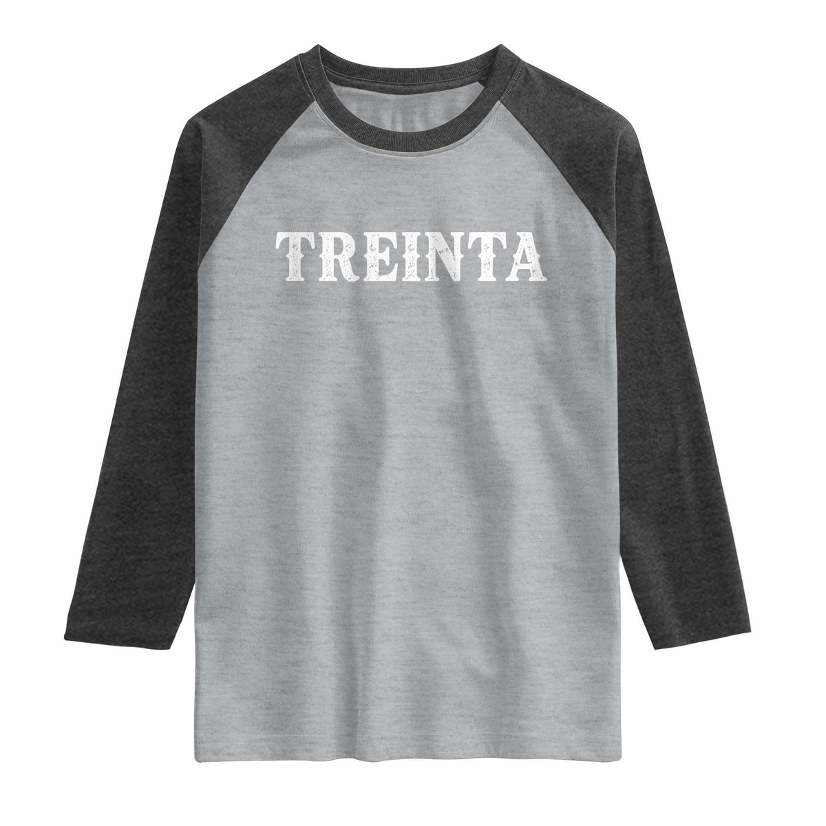 Spanish Mexican 30th Birthday Raglan Shirt Treinta 30 Years Old Bday TS11 Heather Gray Heather Charcoal Print Your Wear