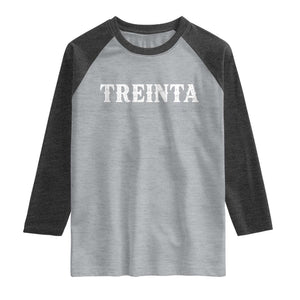 Spanish Mexican 30th Birthday Raglan Shirt Treinta 30 Years Old Bday TS11 Heather Gray Heather Charcoal Print Your Wear