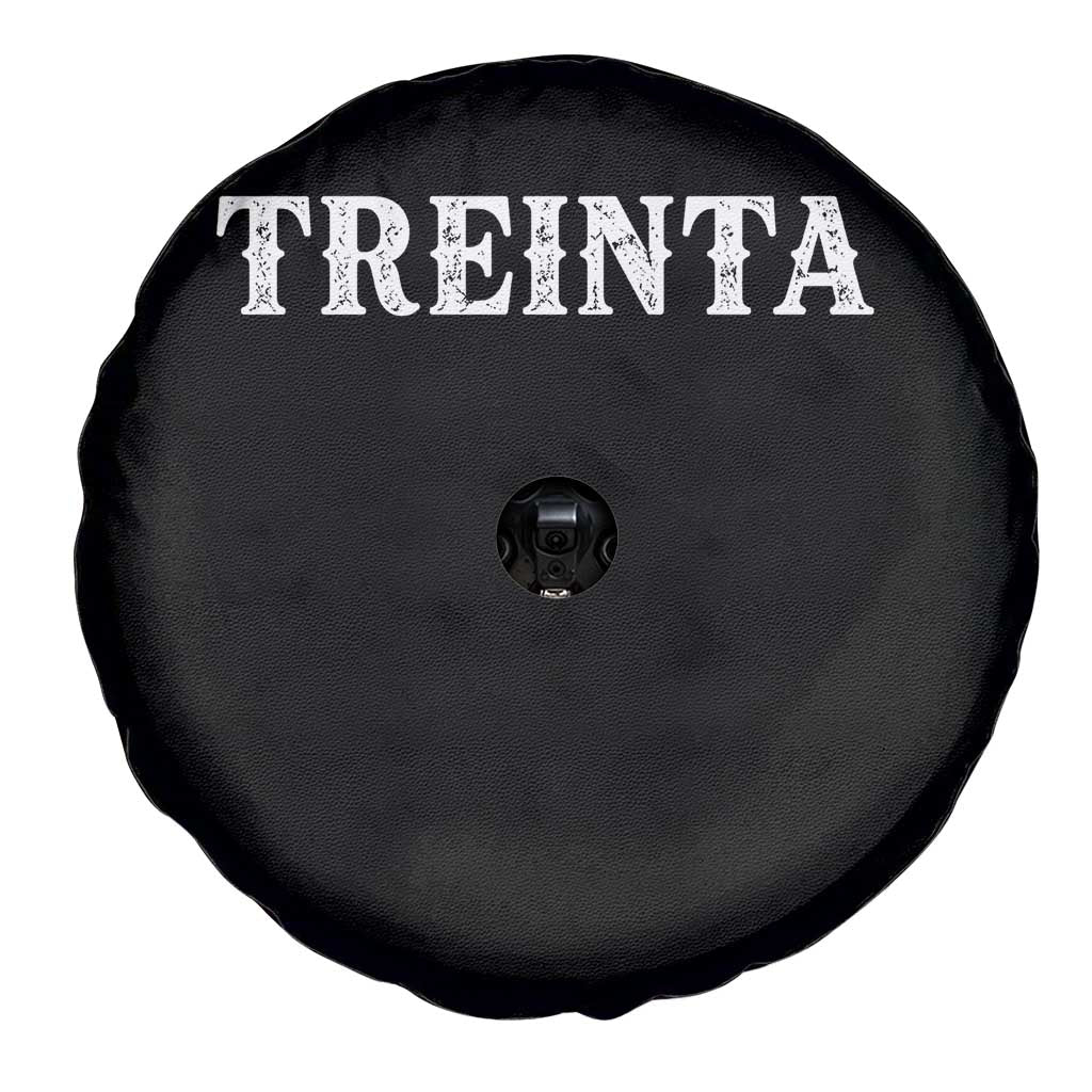 Spanish Mexican 30th Birthday Spare Tire Cover Treinta 30 Years Old Bday TS11 Print Your Wear